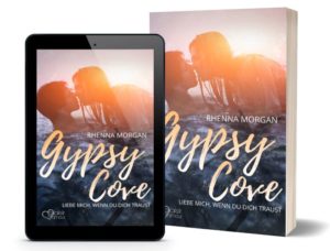 Gypsy Cove: Liebe mich, wenn du dich traust