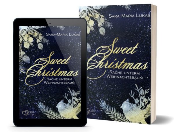 Sweet Christmas: Rache unterm Weihnachtsbaum