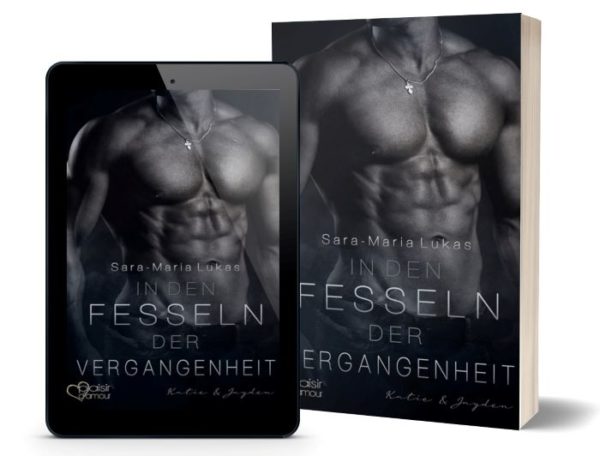 In den Fesseln der Vergangenheit: Katie & Jayden
