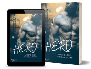Hero: Unsere Liebe tanzt im Sturm