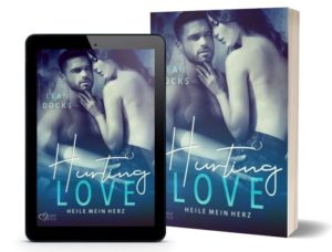 Hurting Love: Heile mein Herz