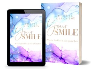Your Smile: Wie ein Strahlen in der Dunkelheit